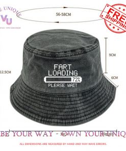 Fart Now Loading Please Wait Funny Limited Edition Bucket Hat