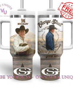 George Strait Here For A Good Time Limited Edition Stanley Tumbler