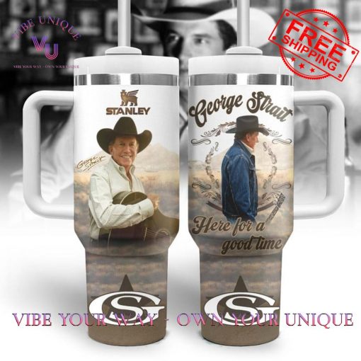 George Strait Here For A Good Time Limited Edition Stanley Tumbler