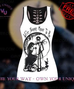 Jack Skellington We Are Simply Meant To Be Hollow Tank Top Leggings