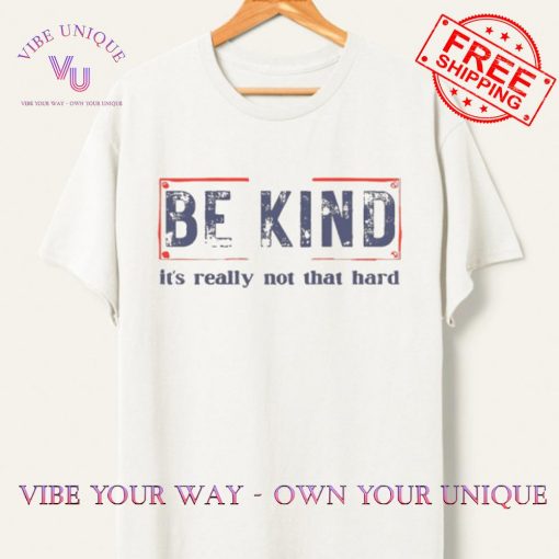 Vintage “Be Kind Tee it’s Really Not That Hard” Oversize Shirt