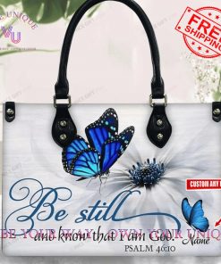 Be Still And Know That I Am God Custom Name Special Women Handbag