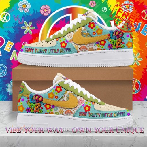 Hippie Stay Trippy Little Hippie Limited Edition Air Force 1