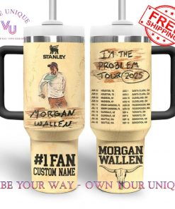 Morgan Wallen Problem Tour 2025 Custom Name Limited Edition Stanley Tumbler