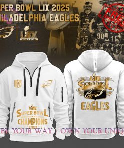 Philadelphia Eagles Champions Super Bowl 2025 Premium Special Edition Quarter Zip Hoodie