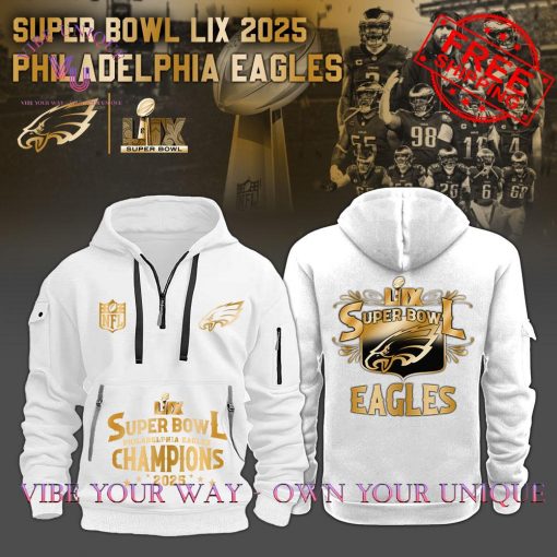 Philadelphia Eagles Champions Super Bowl 2025 Premium Special Edition Quarter Zip Hoodie