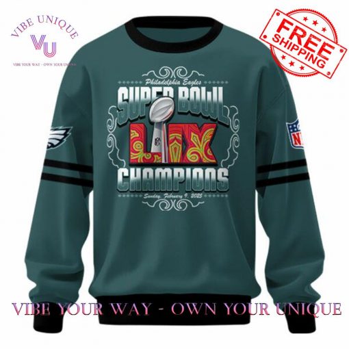 Philadelphia Eagles NFL Super Bowl LIX 2025 Champions Limited Edition Sweatshirt