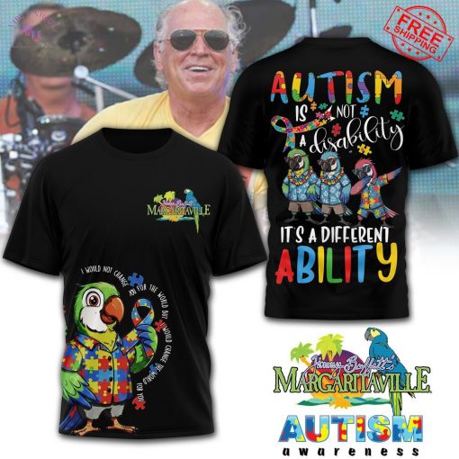 Jimmy Buffett Margaritaville Autism Is Not A Disability Special Shirt