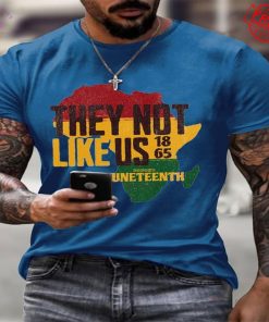 Juneteenth They Not Like Us Special Shirt 3