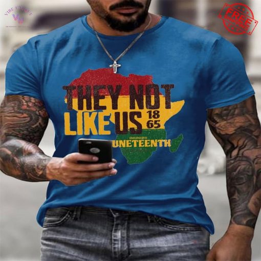 Juneteenth They Not Like Us Special Shirt