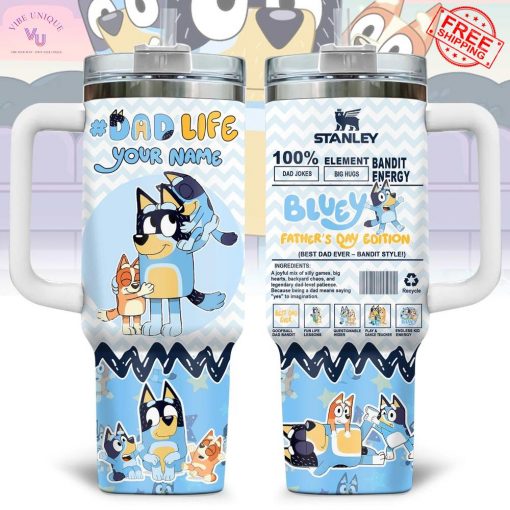 Bluey Father’s Day Edition Custom Name Limited Stanley Tumbler