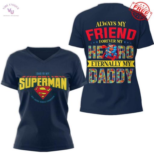 Dad Is My Superman Special Shirt Collection