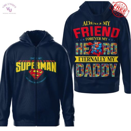 Dad Is My Superman Special Shirt Collection