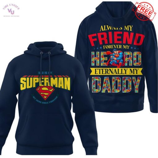 Dad Is My Superman Special Shirt Collection