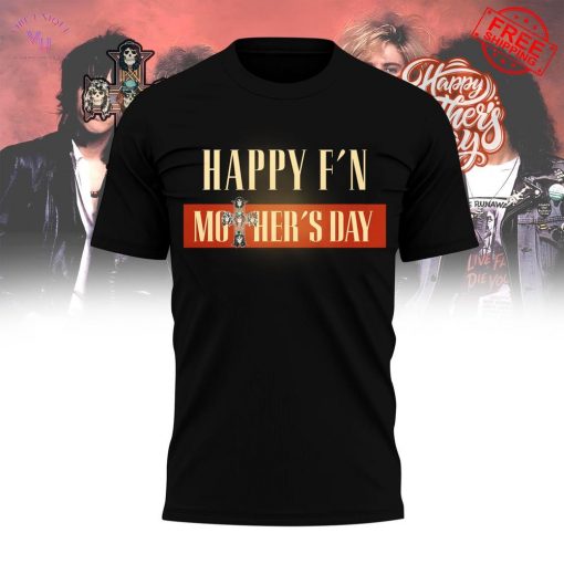 Happy F’n Mother’s Day Guns N’ Roses 2025 Limited Shirt Collection