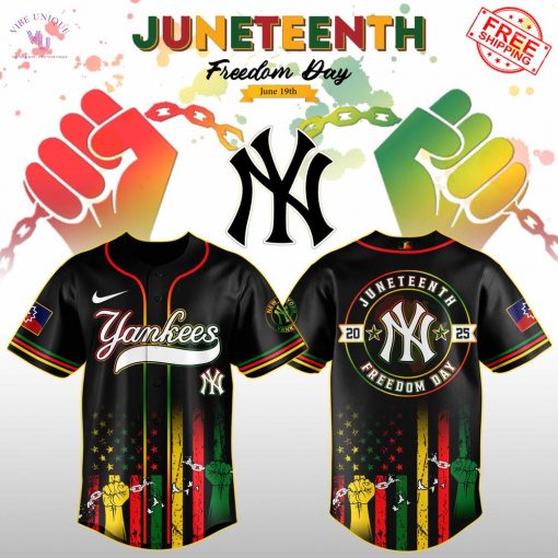 New York Yankees x Juneteenth Freedom Day 2025 Special Jersey