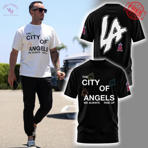 The City Of Angels We Always Rise Up Limited T-Shirt