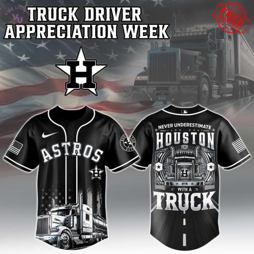 Truck Driver Appreciation 2025 x Houston Astros Special Jersey