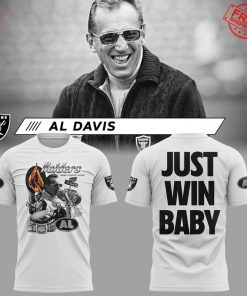 Las Vegas Raiders Al Davis Just Win Baby Limited Shirt Collection