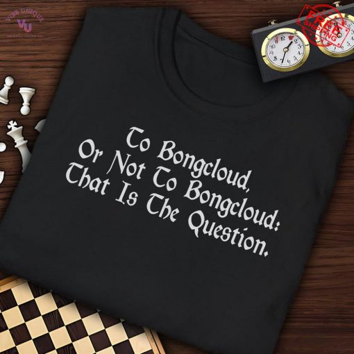 To Bongcloud Or Not To Bongcloud That Is The Question Limited T-Shirt